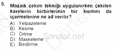 Fotoğrafın Kullanım Alanları 2014 - 2015 Dönem Sonu Sınavı 5.Soru