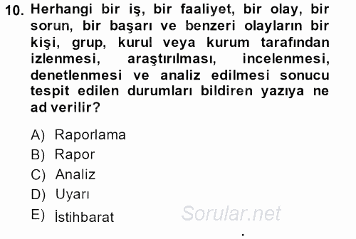 Lojistik Maliyetleri ve Raporlama 2 2013 - 2014 Dönem Sonu Sınavı 10.Soru