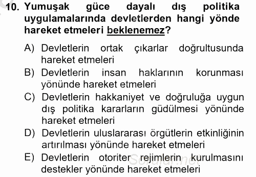 Diş Politika Analizi 2012 - 2013 Dönem Sonu Sınavı 10.Soru