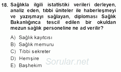 Tıbbi Dokümantasyon 2014 - 2015 Dönem Sonu Sınavı 18.Soru