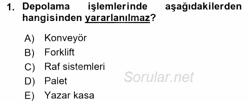 Lojistik İlkeleri 2016 - 2017 Ara Sınavı 1.Soru