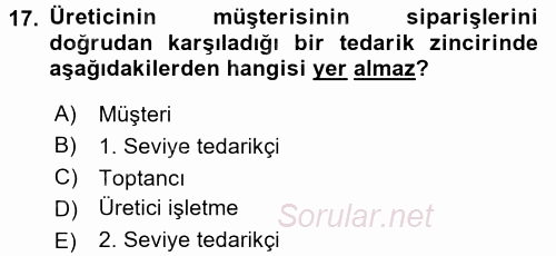 Lojistik İlkeleri 2016 - 2017 Ara Sınavı 17.Soru
