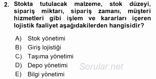 Lojistik İlkeleri 2016 - 2017 Ara Sınavı 2.Soru