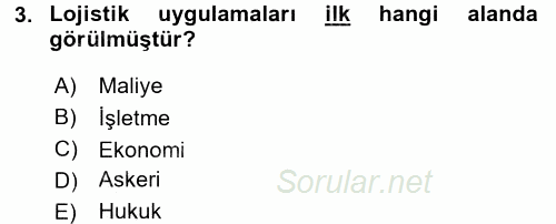Lojistik İlkeleri 2016 - 2017 Ara Sınavı 3.Soru
