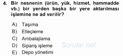 Lojistik İlkeleri 2016 - 2017 Ara Sınavı 4.Soru