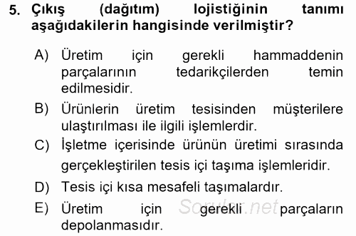 Lojistik İlkeleri 2016 - 2017 Ara Sınavı 5.Soru