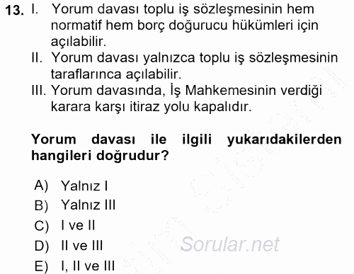 Toplu İş Hukuku 2016 - 2017 3 Ders Sınavı 13.Soru