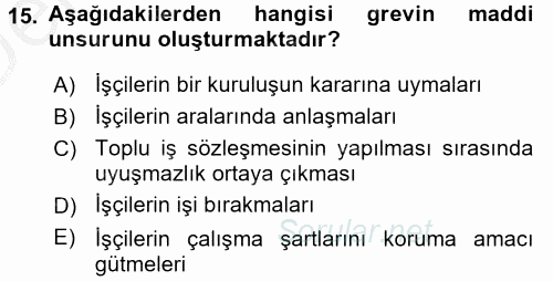Toplu İş Hukuku 2016 - 2017 3 Ders Sınavı 15.Soru