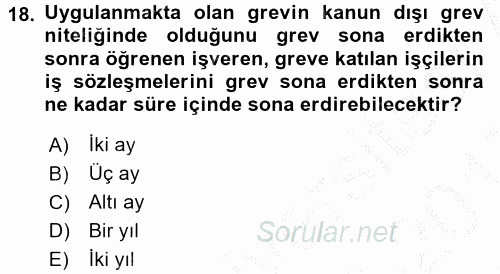 Toplu İş Hukuku 2016 - 2017 3 Ders Sınavı 18.Soru