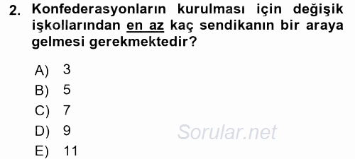 Toplu İş Hukuku 2016 - 2017 3 Ders Sınavı 2.Soru