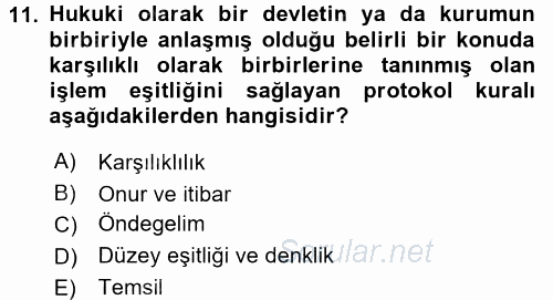 Sosyal Davranış ve Protokol 2015 - 2016 Dönem Sonu Sınavı 11.Soru