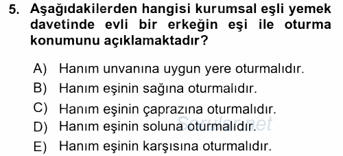 Sosyal Davranış ve Protokol 2015 - 2016 Dönem Sonu Sınavı 5.Soru