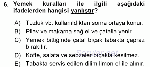 Sosyal Davranış ve Protokol 2015 - 2016 Dönem Sonu Sınavı 6.Soru