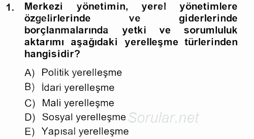 Yerel Yönetimler 2013 - 2014 Dönem Sonu Sınavı 1.Soru