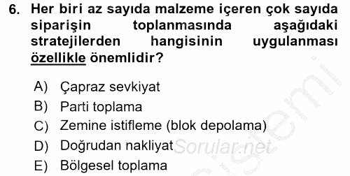 Uluslararası Lojistik 2016 - 2017 3 Ders Sınavı 6.Soru