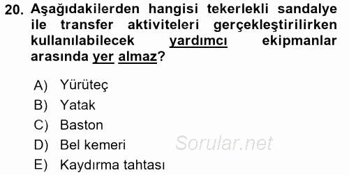 Temel Bakım ve Rehabilitasyon 1 2017 - 2018 Ara Sınavı 20.Soru