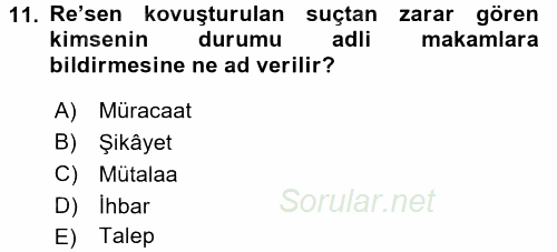 Ceza Muhakemesi Hukuku 2016 - 2017 Dönem Sonu Sınavı 11.Soru