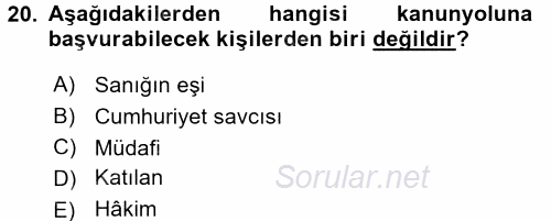Ceza Muhakemesi Hukuku 2016 - 2017 Dönem Sonu Sınavı 20.Soru