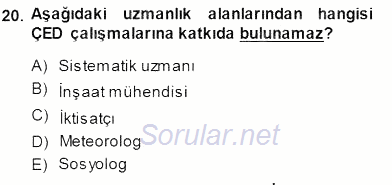 Ekoloji ve Çevre Bilgisi 2013 - 2014 Dönem Sonu Sınavı 20.Soru