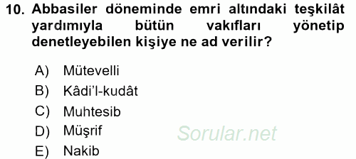 İslam Kurumları ve Medeniyeti 2017 - 2018 Dönem Sonu Sınavı 10.Soru