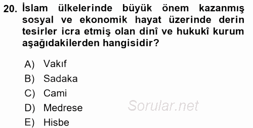 İslam Kurumları ve Medeniyeti 2017 - 2018 Dönem Sonu Sınavı 20.Soru