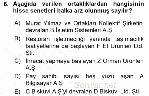 Sermaye Piyasası Hukuku 2016 - 2017 3 Ders Sınavı 6.Soru