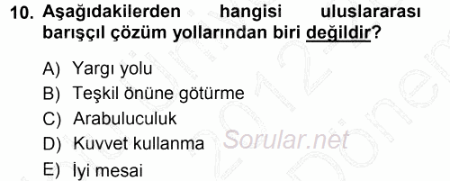 Uluslararası Hukuk 1 2012 - 2013 Dönem Sonu Sınavı 10.Soru