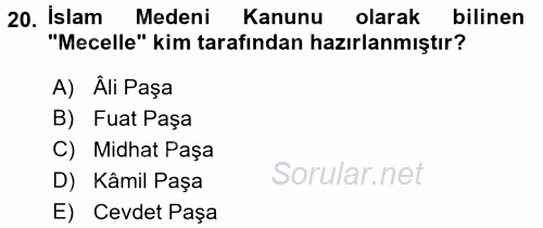 Osmanlı Tarihi (1789-1876) 2016 - 2017 Dönem Sonu Sınavı 20.Soru