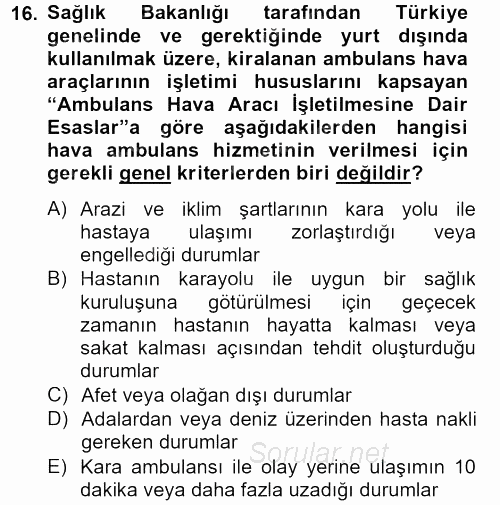 Sağlık Kurumları Mevzuatı 2012 - 2013 Dönem Sonu Sınavı 16.Soru