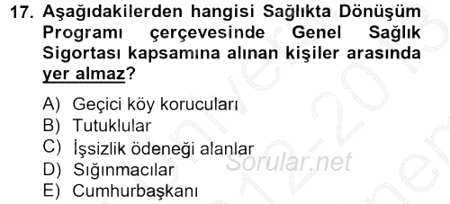 Sağlık Kurumları Mevzuatı 2012 - 2013 Dönem Sonu Sınavı 17.Soru