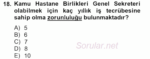 Sağlık Kurumları Mevzuatı 2012 - 2013 Dönem Sonu Sınavı 18.Soru
