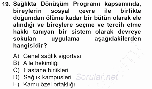 Sağlık Kurumları Mevzuatı 2012 - 2013 Dönem Sonu Sınavı 19.Soru