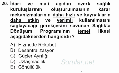 Sağlık Kurumları Mevzuatı 2012 - 2013 Dönem Sonu Sınavı 20.Soru