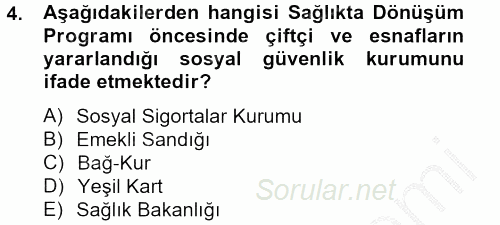 Sağlık Kurumları Mevzuatı 2012 - 2013 Dönem Sonu Sınavı 4.Soru
