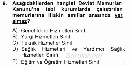Sağlık Kurumları Mevzuatı 2012 - 2013 Dönem Sonu Sınavı 9.Soru