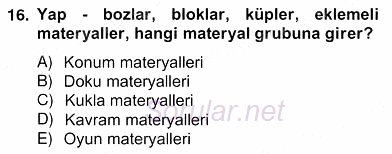 Okulöncesinde Materyal Geliştirme 2012 - 2013 Ara Sınavı 16.Soru