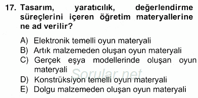 Okulöncesinde Materyal Geliştirme 2012 - 2013 Ara Sınavı 17.Soru