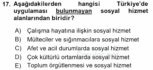 Sosyal Hizmet Mevzuatı 2017 - 2018 3 Ders Sınavı 17.Soru