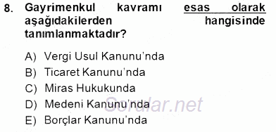 Gayrimenkullerde Vergilendirme 2014 - 2015 Ara Sınavı 8.Soru