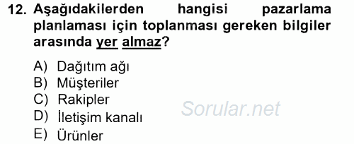 Satış Yönetimi ve Telefonda Satış 2012 - 2013 Dönem Sonu Sınavı 12.Soru
