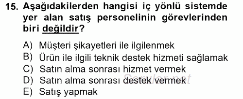Satış Yönetimi ve Telefonda Satış 2012 - 2013 Dönem Sonu Sınavı 15.Soru