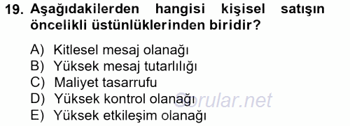 Satış Yönetimi ve Telefonda Satış 2012 - 2013 Dönem Sonu Sınavı 19.Soru