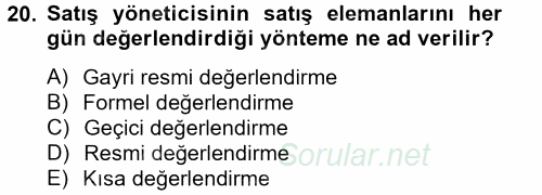 Satış Yönetimi ve Telefonda Satış 2012 - 2013 Dönem Sonu Sınavı 20.Soru