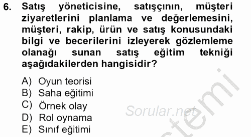 Satış Yönetimi ve Telefonda Satış 2012 - 2013 Dönem Sonu Sınavı 6.Soru