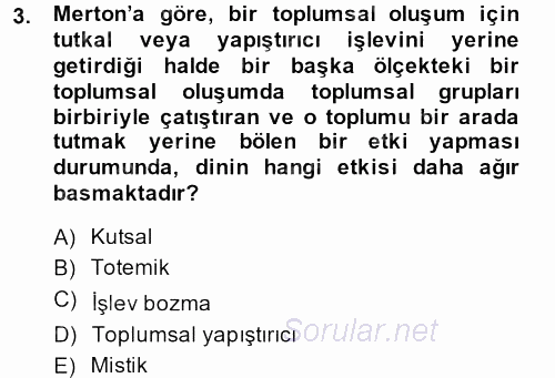 Sosyal Bilimlerde Temel Kavramlar 2013 - 2014 Ara Sınavı 3.Soru