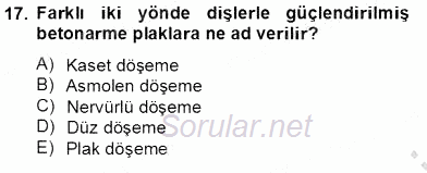 Bina ve Yapım Bilgisi 2013 - 2014 Tek Ders Sınavı 17.Soru