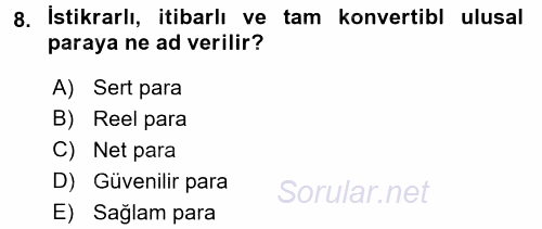 Uluslararası İktisat Politikası 2017 - 2018 3 Ders Sınavı 8.Soru