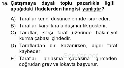 Endüstri İlişkileri 2014 - 2015 Tek Ders Sınavı 15.Soru