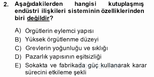 Endüstri İlişkileri 2014 - 2015 Tek Ders Sınavı 2.Soru