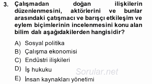 Endüstri İlişkileri 2014 - 2015 Tek Ders Sınavı 3.Soru
